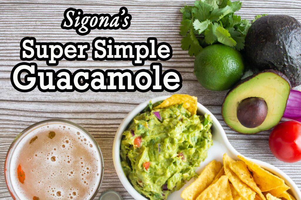 Sigona's Super Simple Guacamole