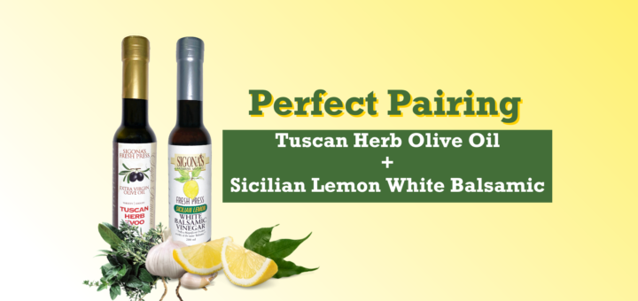 tuscan herb oil sicilian lemon white balsamic perfect pairing
